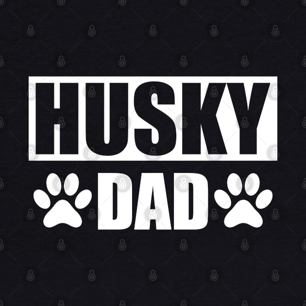 Husky Dad by KC Happy Shop